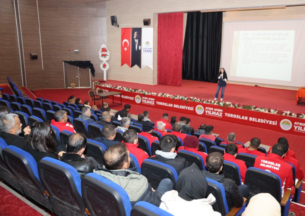 TOROSLAR BELEDİYESİNDEN PERSONELE İŞ SAĞLIĞI VE  GÜVENLİĞİ EĞİTİMİ