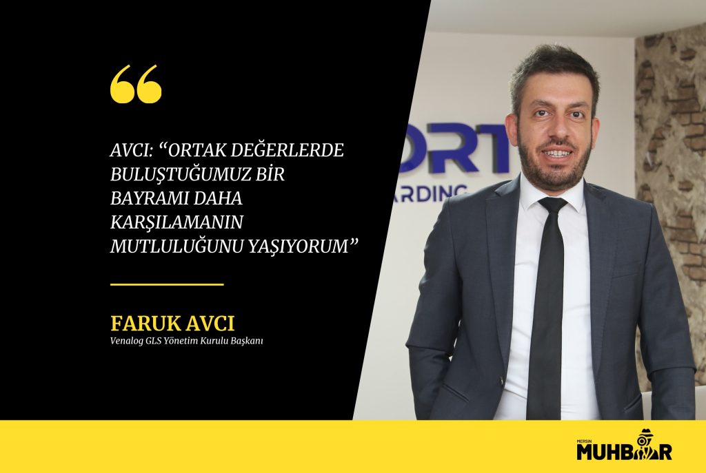 AVCI; “ORTAK DEĞERLERDE BULUŞTUĞUMUZ BİR BAYRAMI DAHA KARŞILAMANIN MUTLULUĞUNU YAŞIYORUM.”
